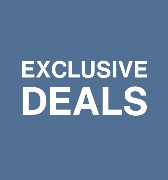 EXCLUSIVE DEALS